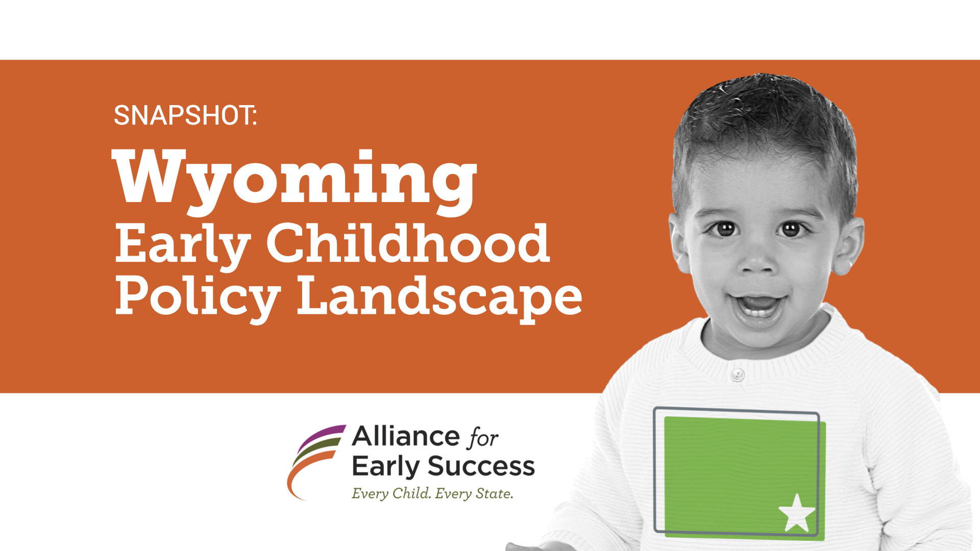 Wyoming Early Childhood Policy Landscape Alliance for Early Success