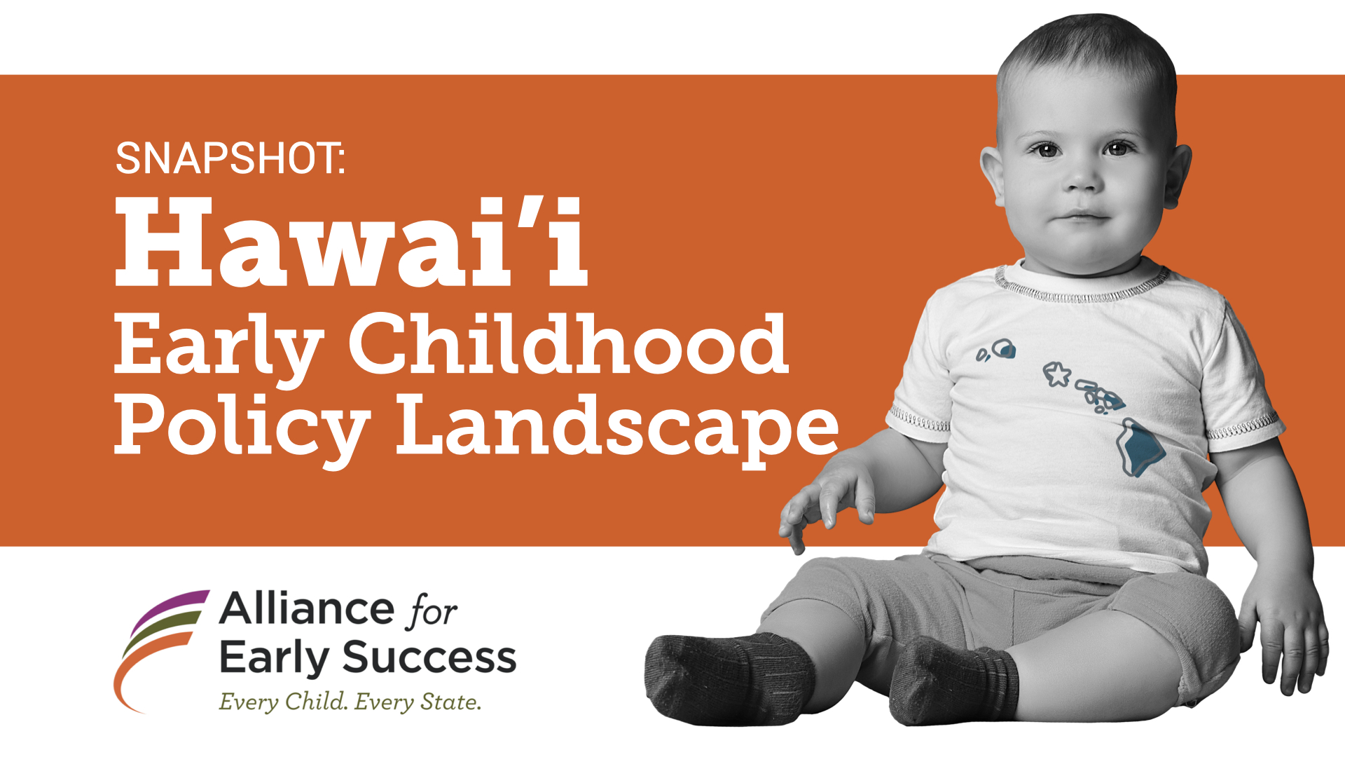 Hawai'i Early Childhood Policy Landscape Alliance for Early Success