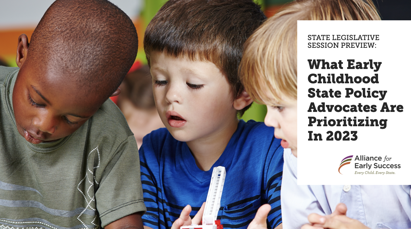 What State Early Childhood Advocates Are Prioritizing in the 2023 ...